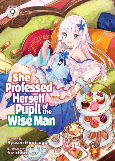Cover for Ryusen Hirotsugu · She Professed Herself Pupil of the Wise Man (Light Novel) Vol. 9 - She Professed Herself Pupil of the Wise Man (Light Novel) (Taschenbuch) (2024)