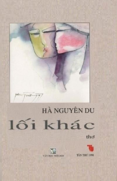 Cover for Ha Nguyen Du · Loi Khac (Bog) (2020)