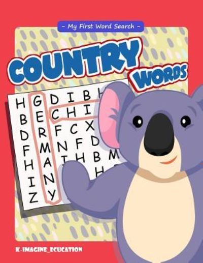 Cover for K Imagine Education · My First Word Search - Country Words (Paperback Book) (2018)