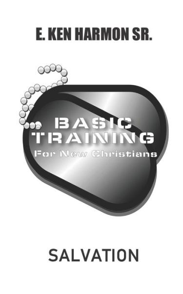 Cover for E Ken Harmon Sr · Basic Training for New Christians (Paperback Book) (2019)