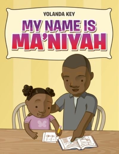 Cover for Yolanda Key · My Name Is Ma'Niyah (Paperback Book) (2019)