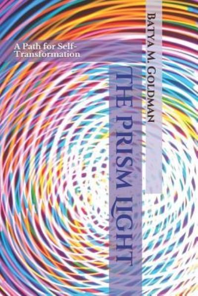 Cover for Batya M. Goldman SNHS · The Prism Light (Paperback Book) (2003)