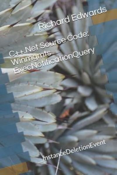 Cover for Richard Edwards · C++.Net Source Code (Paperback Book) (2018)