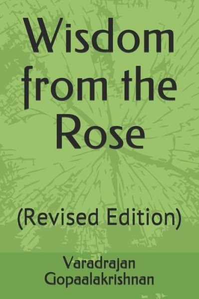 Cover for Varadrajan Gopaalakrishnan · Wisdom from the Rose (Paperback Bog) (2018)