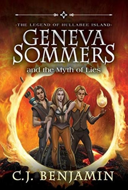 Cover for C J Benjamin · Geneva Sommers and the Myth of Lies - Geneva Sommers (Hardcover Book) (2019)