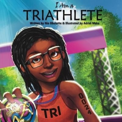 Cover for Nia Obotette · I Am a Triathlete (Paperback Book) (2020)