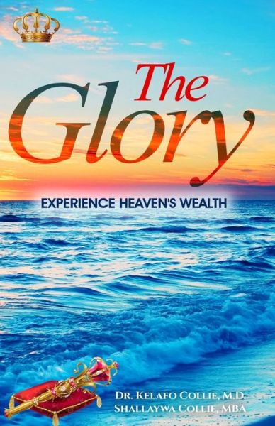 The Glory - Shallaywa Collie - Books - Shallaywa Hinds - 9781735541372 - January 25, 2021