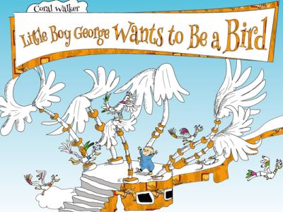 Cover for Coral Walker · Little Boy George Wants to Be a Bird (Book) (2021)