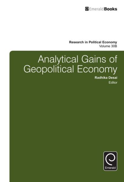 Cover for Radhika Desai · Analytical Gains of Geopolitical Economy - Research in Political Economy (Hardcover Book) (2016)