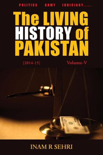 Cover for Inam R. Sehri · The Living History of Pakistan (2014-2015): Volume V (Paperback Book) (2017)