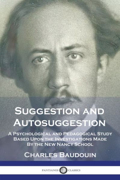 Cover for Charles Baudouin · Suggestion and Autosuggestion (Bok) (1909)