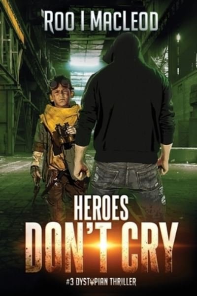 Cover for Roo I MacLeod · Heroes Don't Cry (Paperback Book) (2019)