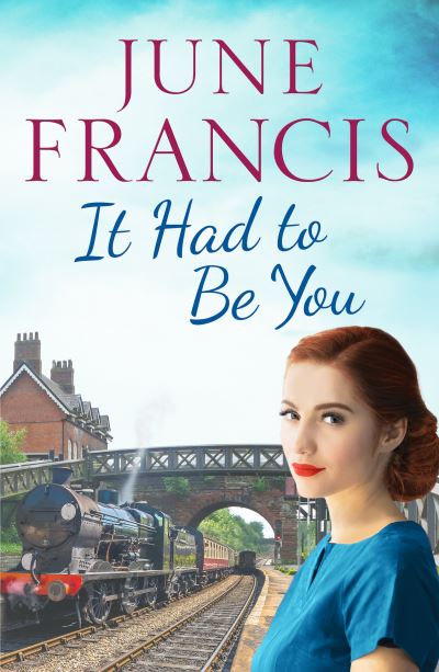 Cover for June Francis · It Had To Be You: A charming postwar family saga (Paperback Book) (2022)