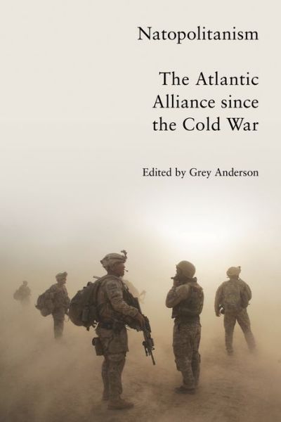 Cover for Grey Anderson · Natopolitanism: The Atlantic Alliance since the Cold War (Paperback Book) (2023)