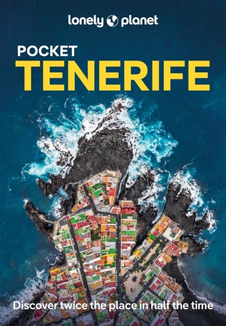 Lonely Planet Pocket Tenerife - Pocket Guide - Lonely Planet - Books - Lonely Planet Global Limited - 9781837582372 - October 1, 2024