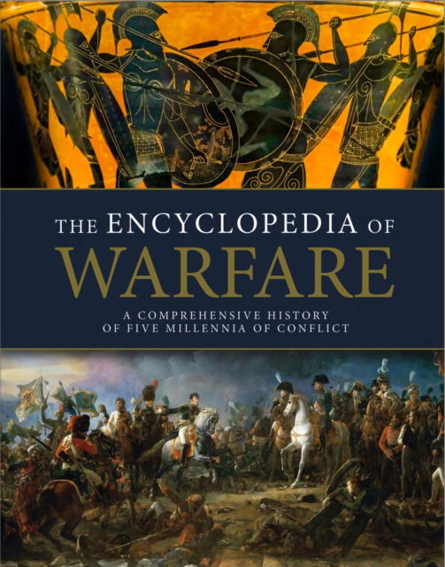 Cover for The Encyclopedia of Warfare - Encyclopedia Box Set (Hardcover Book) [Enlarged edition] (2025)