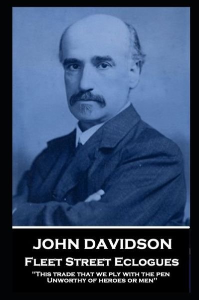 Cover for John Davidson · John Davidson - Fleet Street Eclogues (Taschenbuch) (2020)