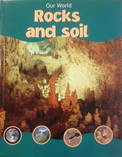 Cover for Neil Morris · Our World Rocks and Soil (Paperback Book) (2004)