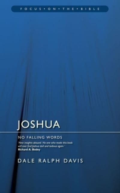 Cover for Dale Ralph Davis · Joshua: No Falling Words - Focus on the Bible (Paperback Book) [Revised edition] (2012)