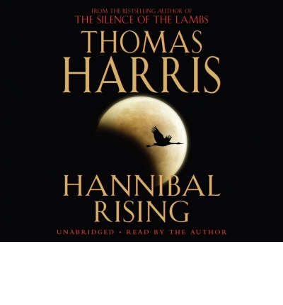 Cover for Thomas Harris · Hannibal Rising: (Hannibal Lecter) - Hannibal Lecter (Lydbog (CD)) [Unabridged edition] (2006)