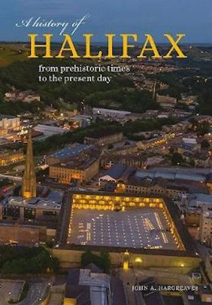 Cover for John Hargreaves · A History of Halifax: From prehistoric times to the present day (Paperback Book) [4 New edition] (2020)