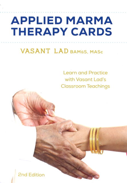 Cover for Lad, Dr Vasant, BAMS, MSc · Applied Marma Therapy Cards (Spiral Book) (2022)