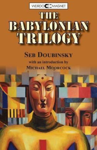 Cover for Seb Doubinsky · The Babylonian Trilogy (Paperback Book) (2016)