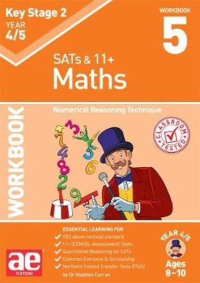 Cover for Dr Stephen C Curran · KS2 Maths Year 4/5 Workbook 5: Numerical Reasoning Technique (Paperback Book) (2018)