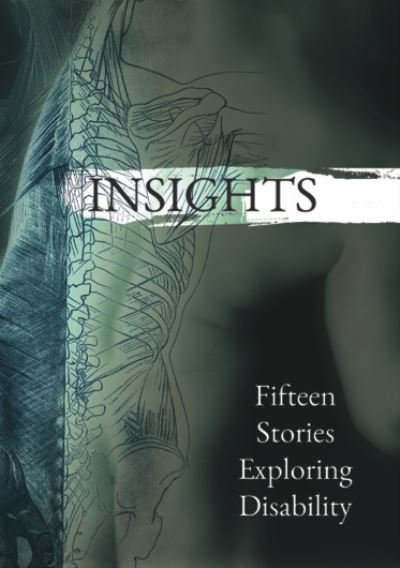 Cover for Insights Fifteen Stories Exploring Disability (Paperback Book) (2018)