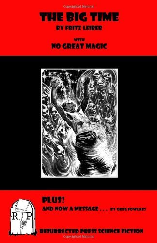 Cover for Fritz Leiber · The Big Time: with No Great Magic! (Pocketbok) (2010)