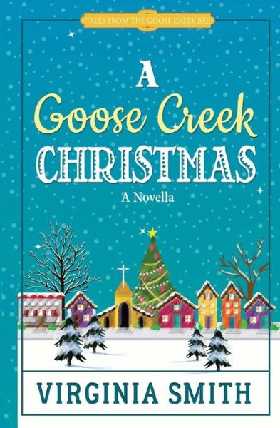 Cover for Virginia Smith · A Goose Creek Christmas (Paperback Book) (2016)