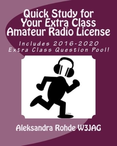 Cover for Aleksandra Rohde · Quick Study for Your Extra Class Amateur Radio License (Paperback Book) (2016)