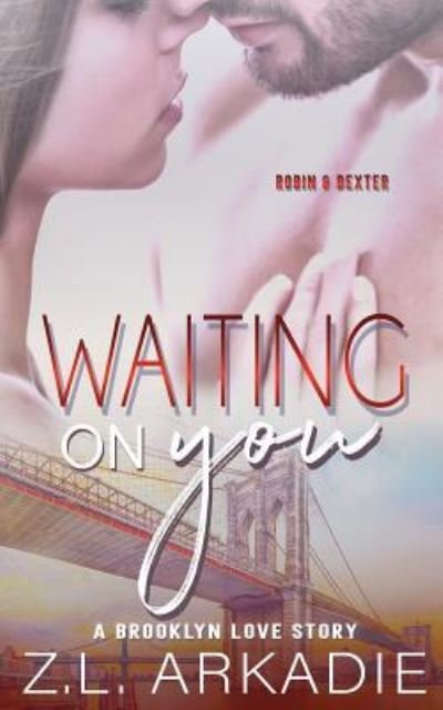 Cover for Z L Arkadie · Waiting On You (Paperback Book) (2018)