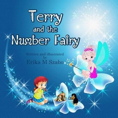 Cover for Szabo M Erika · Terry And The Number Fairy (Taschenbuch) (2016)