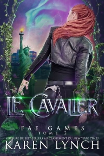 Le Cavalier - Karen Lynch - Books - Karen Lynch - 9781948392372 - February 27, 2021