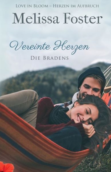 Cover for Melissa Foster · Vereinte Herzen - Die Bradens at Peaceful Harbor (Pocketbok) (2019)