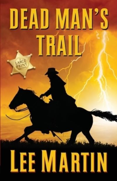 Dead Man's Trail - Lee Martin - Książki - Lee Martin - 9781952380372 - 9 października 2020