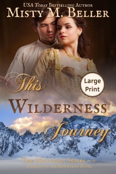 Cover for Misty M Beller · This Wilderness Journey (Paperback Book) (2018)