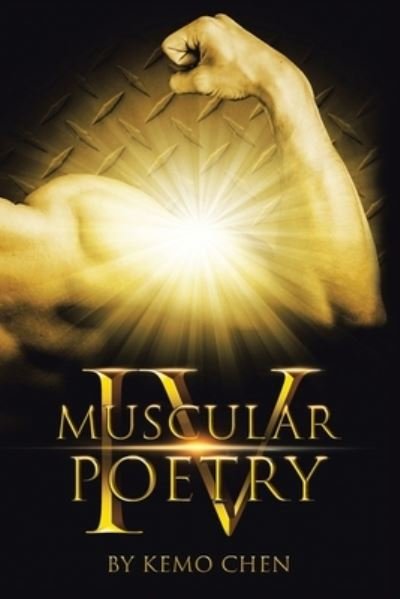Cover for Kemo Chen · Muscular Poetry IV (Taschenbuch) (2021)