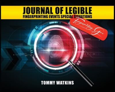 Cover for Tommy Watkins · Journal of Legible Fingerprinting Events Special Situations (Book) (2022)