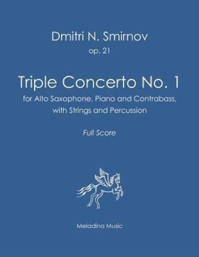 Cover for Dmitri N Smirnov · Triple Concerto No. 1 (Pocketbok) (2017)