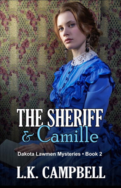 Cover for L K Campbell · The Sheriff &amp; Camille (Paperback Bog) (2017)
