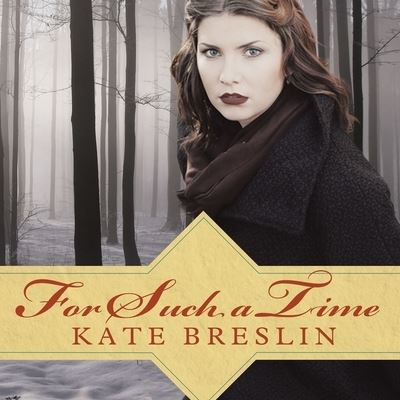 Cover for Kate Breslin · For Such a Time (CD) (2015)