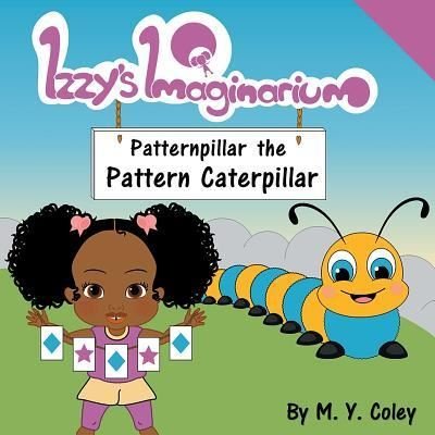 Cover for M y Coley · Izzy's Imaginarium (Paperback Book) (2018)