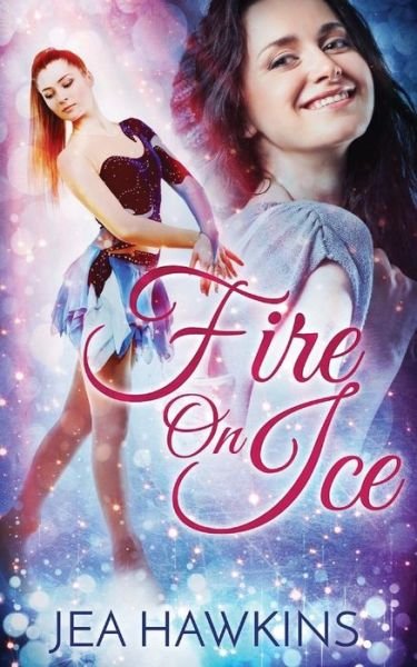 Cover for Jea Hawkins · Fire On Ice (Paperback Book) (2018)