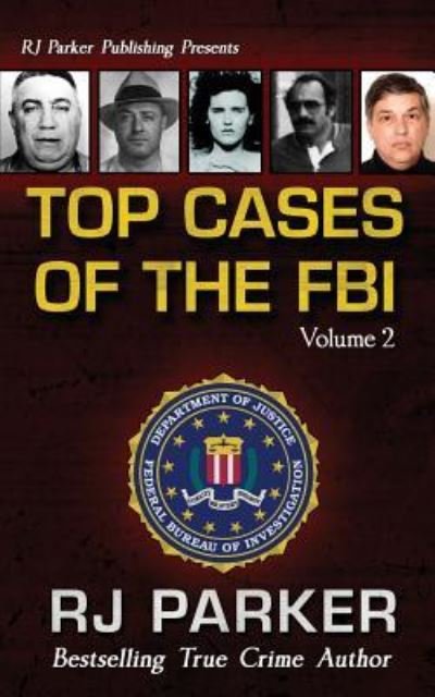 Cover for Rj Parker Phd · TOP CASES of The FBI - Vol. II (Pocketbok) (2017)