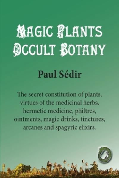 Cover for Paul Sédir · Magic Plants - Occult botany (Paperback Book) (2021)