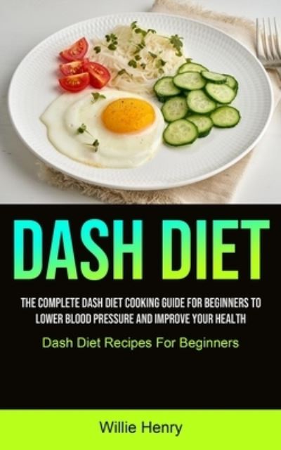 Cover for Willie Henry · Dash Diet (Paperback Book) (2021)