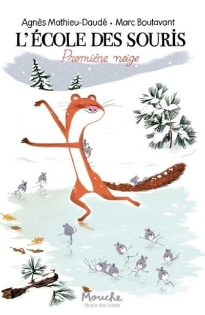 Cover for Agnes Mathieu-Daude · L'ecole des souris / Premiere neige (Paperback Book) (2020)