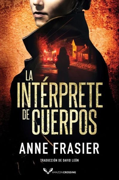 Anne Frasier · La interprete de cuerpos - Inspectora Jude Fontaine (Paperback Book) (2020)